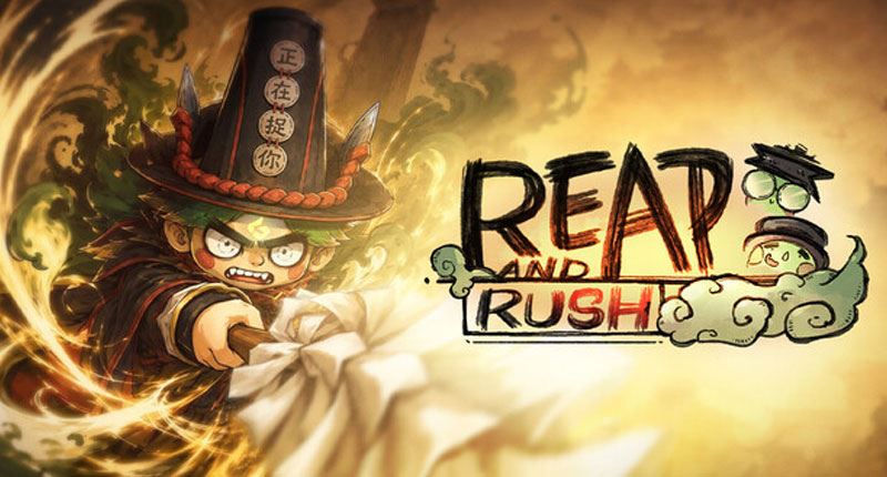 Reap and Rush