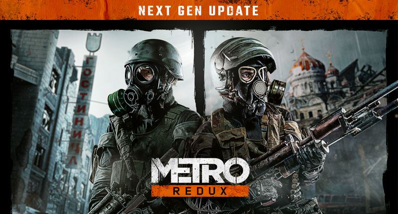 METRO Redux Next Gen