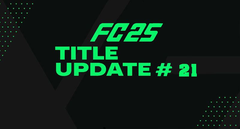 EA Sports FC 25 Title Update 21