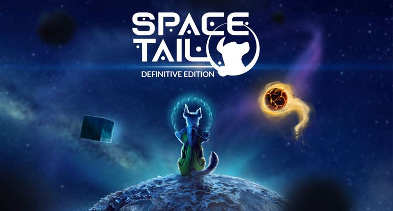 Space Tail Definitive Edition
